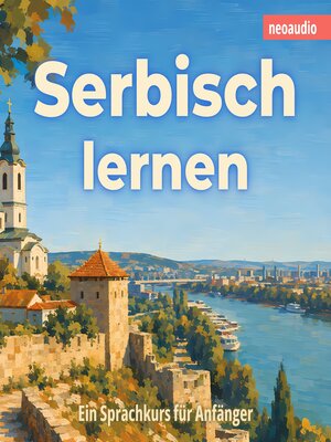cover image of Sprachkurse für Anfänger, Serbisch lernen (Ungekürzt)